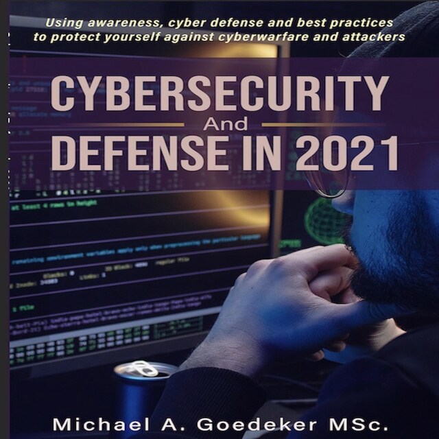 Book cover for Cybersecurity and Defense in 2021 2nd Ed.