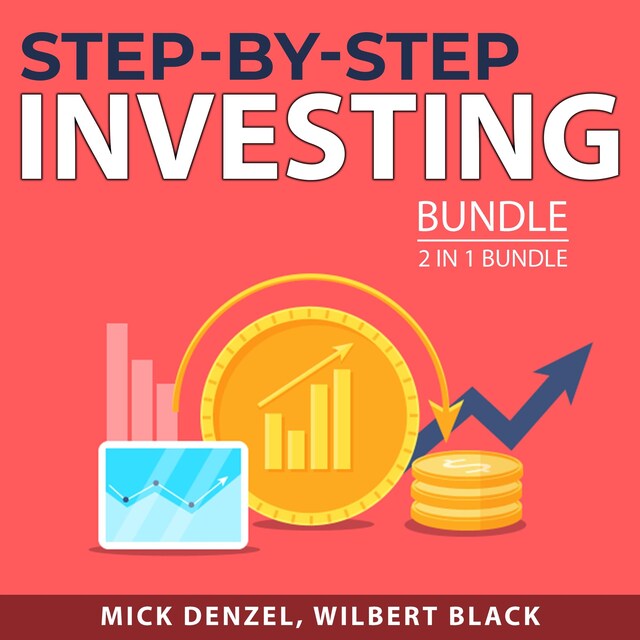 Copertina del libro per Step-By-Step Investing Bundle, 2 in 1 bundle: Intelligent Investor and Invest in Real Estate