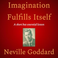 Imagination Fulfills Itself