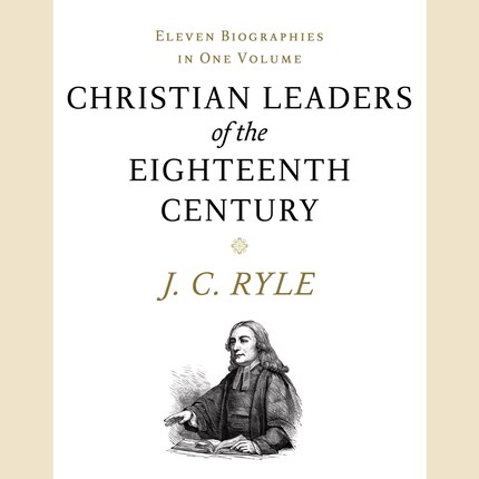 Christian Leaders of the Eighteenth Century bookCoverFor