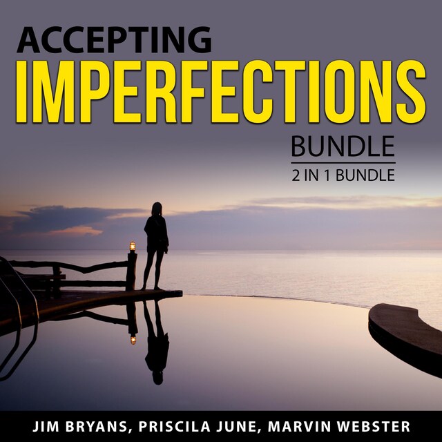 Book cover for Accepting Imperfections Bundle, 3 in 1 Bundle: Perfectionism, Gifts of Imperfection,  and Love for Imperfect Things
