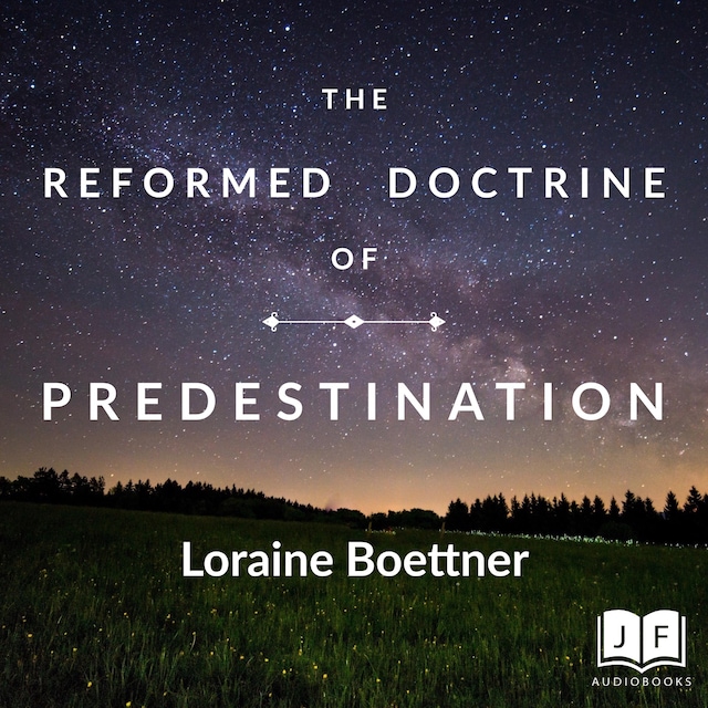 Book cover for The Reformed Doctrine of Predestination