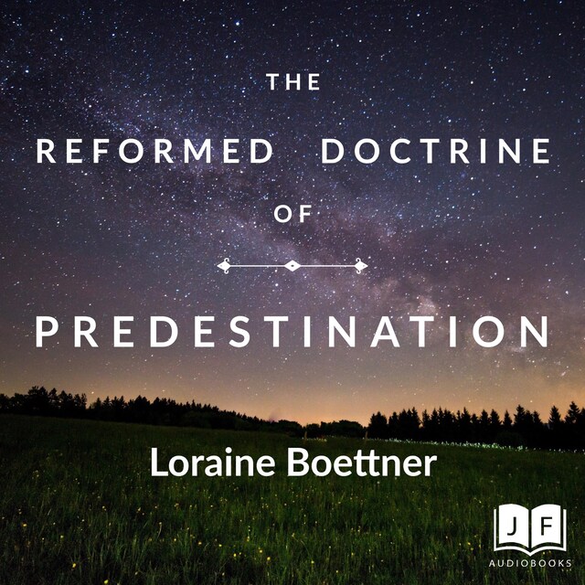 Couverture de livre pour The Reformed Doctrine of Predestination