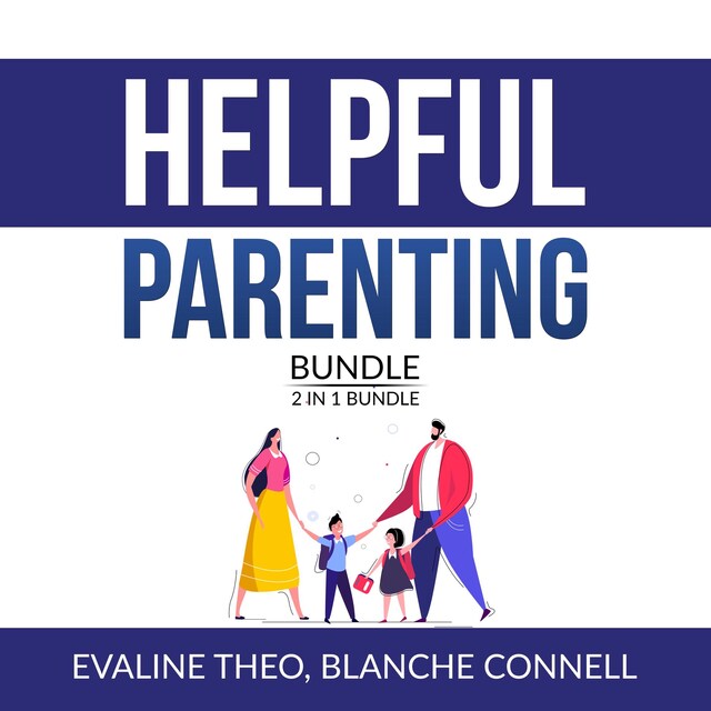 Okładka książki dla Helpful Parenting Bundle:  2 in 1 Bundle, Resilience Parenting and Boundaries with Teens