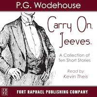 Carry On, Jeeves - Unabridged