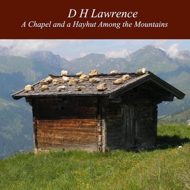 Book cover for A Chapel and a Hayhut Among the Mountains