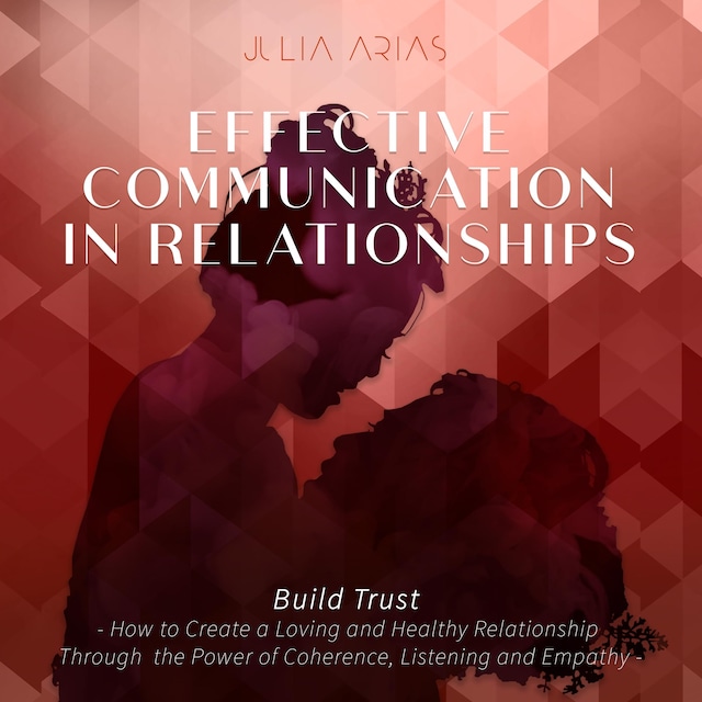 Book cover for Effective Communication in Relationships- Build Trust