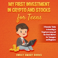 My First Investment In Crypto and Stocks for Teens
