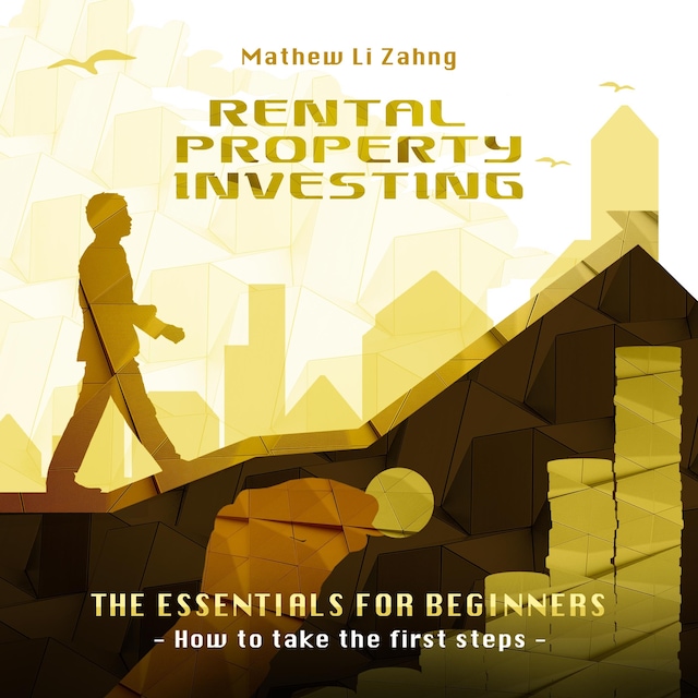 Couverture de livre pour Rental Property Investing - The Essentials for Beginners