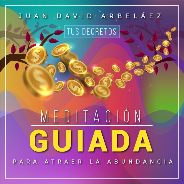Buchcover für Meditación Guiada para Atraer la Abundancia