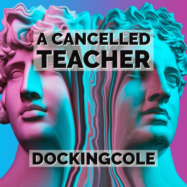Book cover for A Cancelled Teacher