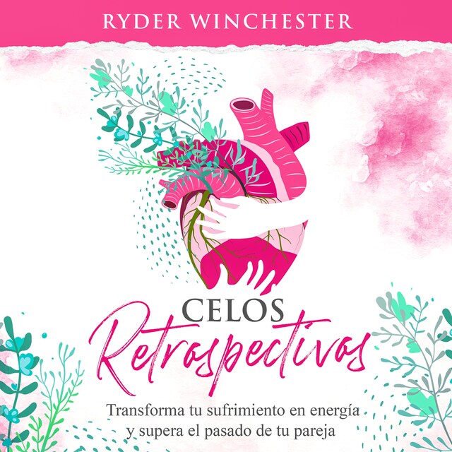 Book cover for Celos retrospectivos [Retroactive Jealousy - Spanish Edition]