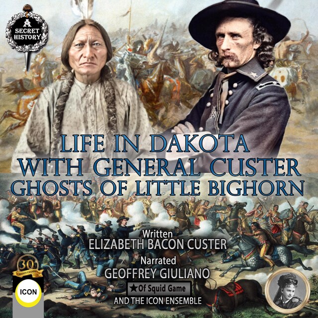 Couverture de livre pour Life In Dakota With General Custer - Ghost Of Little Bighorn