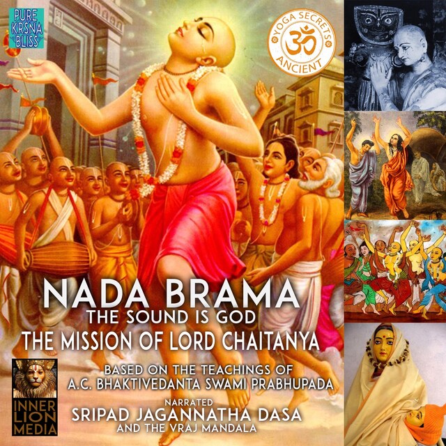 Book cover for Nada Brama The Sound Is God The Mission Of Lord Chaitanya