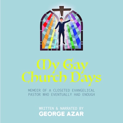 My Gay Church Days