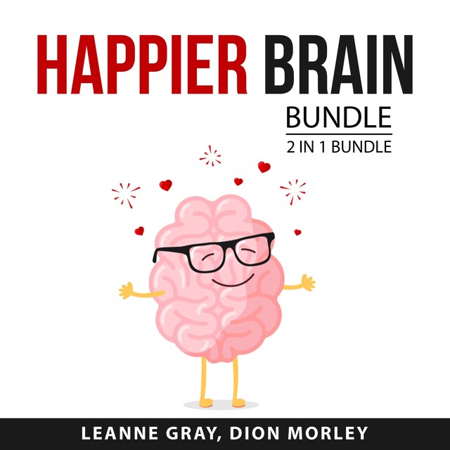 Okładka książki dla Happier Brain Bundle, 2 in 1 Bundle: Why Isn't My Brain Working? And Stop Overthinking