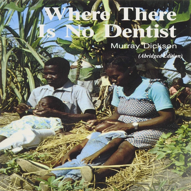 Book cover for Where There Is No Dentist