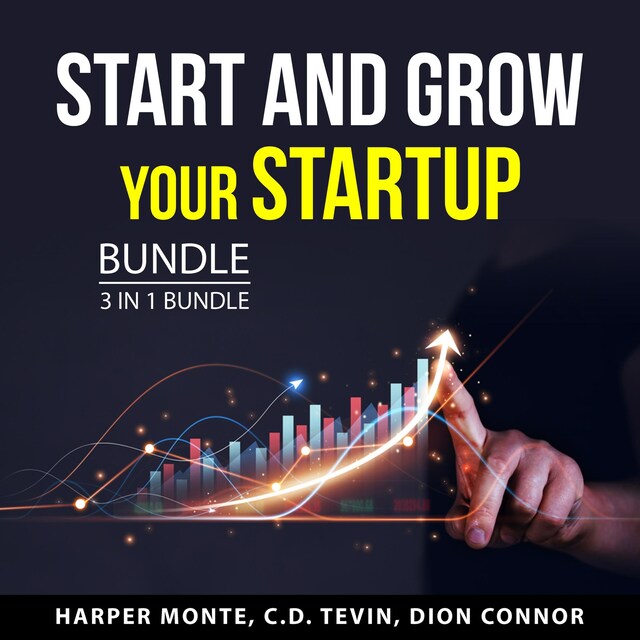 Bogomslag for Start and Grow Your Startup Bundle, 3 in 1 Bundle: Powerful Business Idea, Startup Ideas, and Small Startup