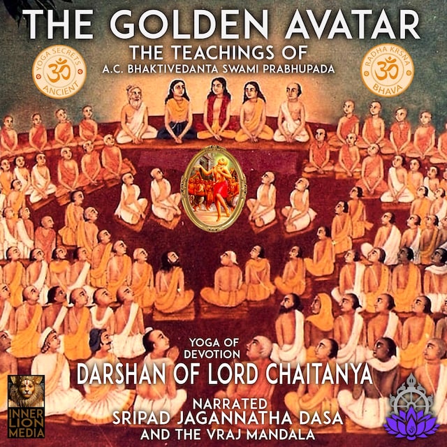 Boekomslag van The Golden Avatar Yoga Of Devotion Darshan Of Lord Chaitanya