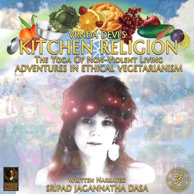 Book cover for Vrnda Devi's Kitchen Religion The Yoga Of Non-Violent Living - Adventures In Ethical Vegetarianism
