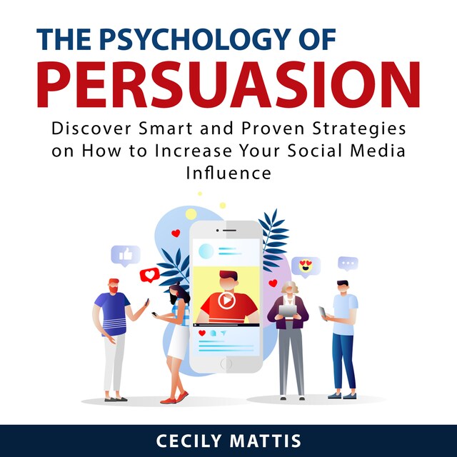 Book cover for The Psychology of Persuasion