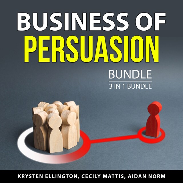 Bokomslag for Business of Persuasion Bundle, 3 in 1 Bundle