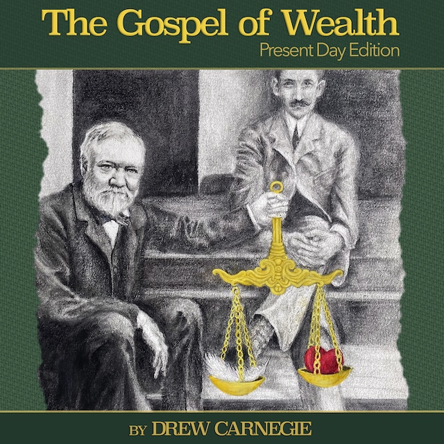 Book cover for The Gospel of Wealth Present Day Edition