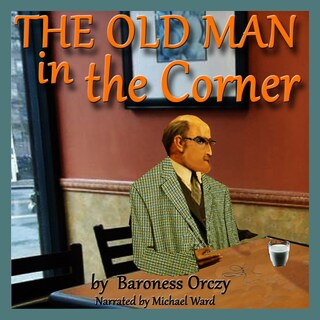 The Old Man in the Corner bookCoverFor