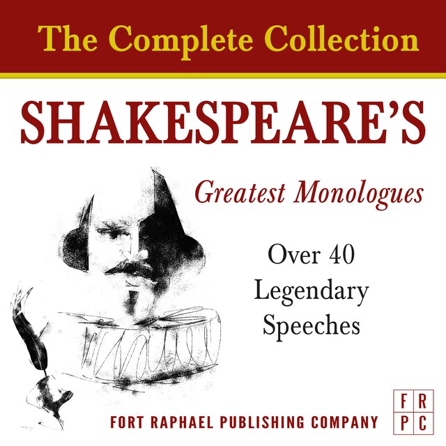 Kirjankansi teokselle Shakespeare's Greatest Monologues - The Complete Collection