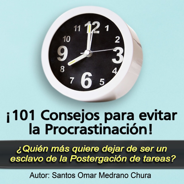 Book cover for ¡101 Consejos para evitar la Procrastinación!