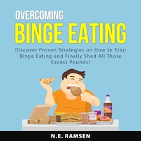 Overcoming Binge Eating