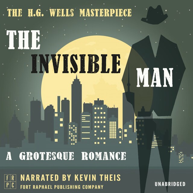Book cover for The Invisible Man: A Grotesque Romance - Unabridged