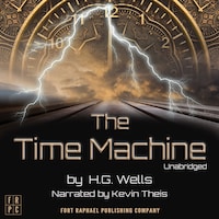 The Time Machine: An Invention - Unabridged
