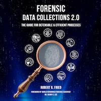 Forensic Data Collections 2.0
