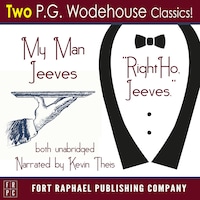 My Man Jeeves and Right Ho, Jeeves - Unabridged