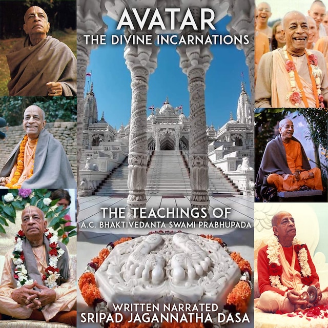 Book cover for Avatar The Divine Incarnations - The Teachings Of A.C. Bhaktivedanta Swami Prabhupada