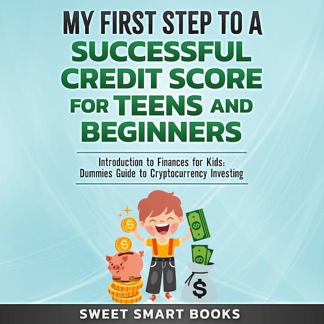 Boekomslag van My First Step to a Successful Credit Score for Teens and Beginners
