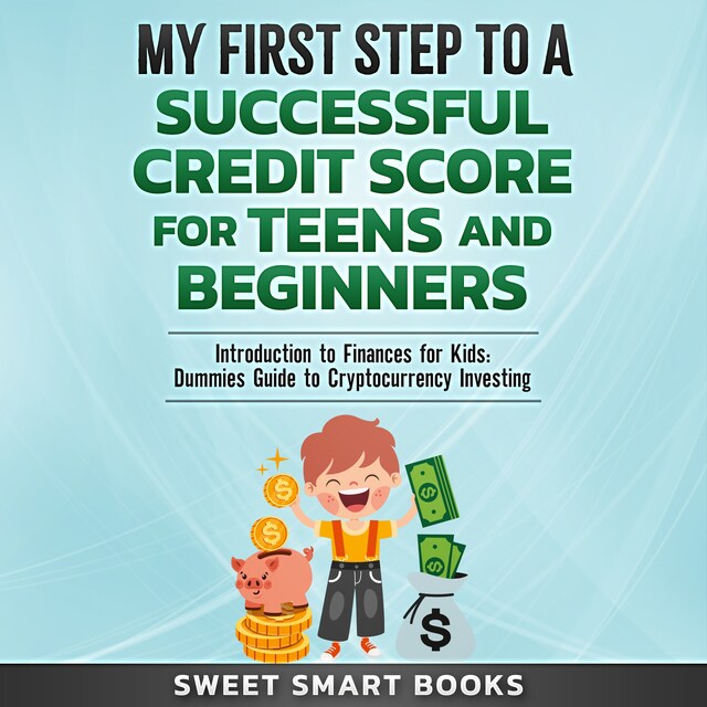 Book cover for My First Step to a Successful Credit Score for Teens and Beginners