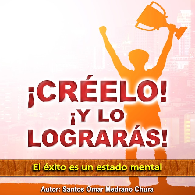 Book cover for ¡Creelo! ¡y Lo Lograras!