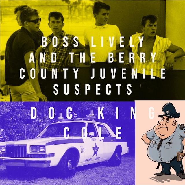 Book cover for Boss Lively and The Berry County Juvenile Suspects