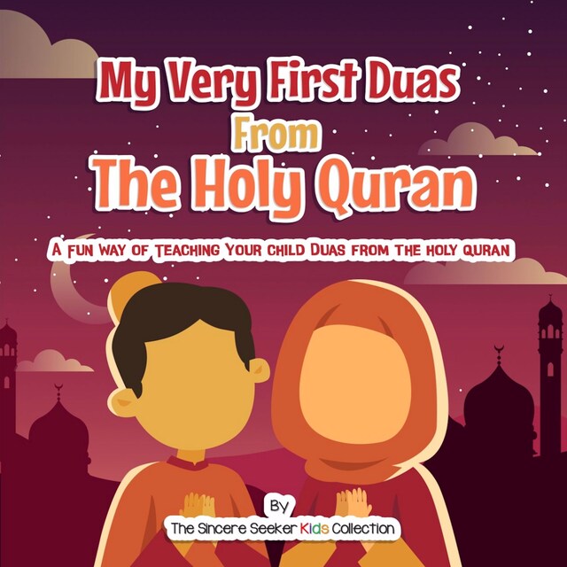 Copertina del libro per My Very First Duas From the Holy Quran