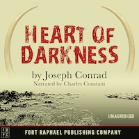 Heart of Darkness - Unabridged