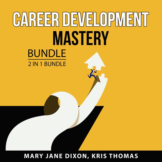 Boekomslag van Career Development Mastery Bundle, 2 in 1 Bundle