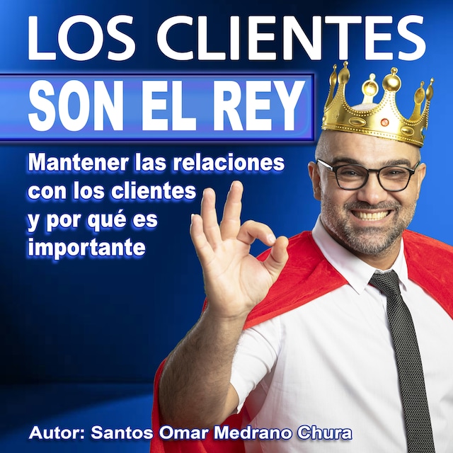 Book cover for Los clientes son el Rey