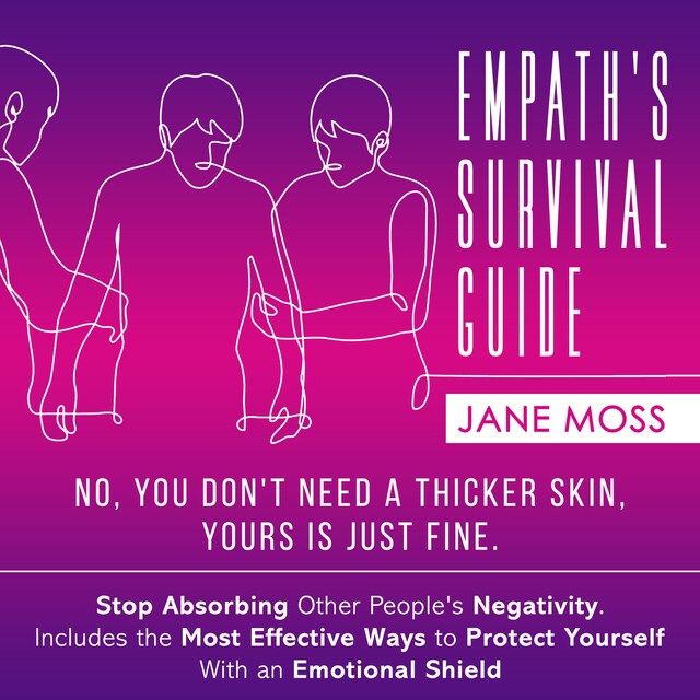 Bokomslag for Empath's Survival Guide: No, You Don't Need a Thicker Skin, Yours is Just Fine