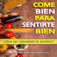 Come bien para sentirte bien