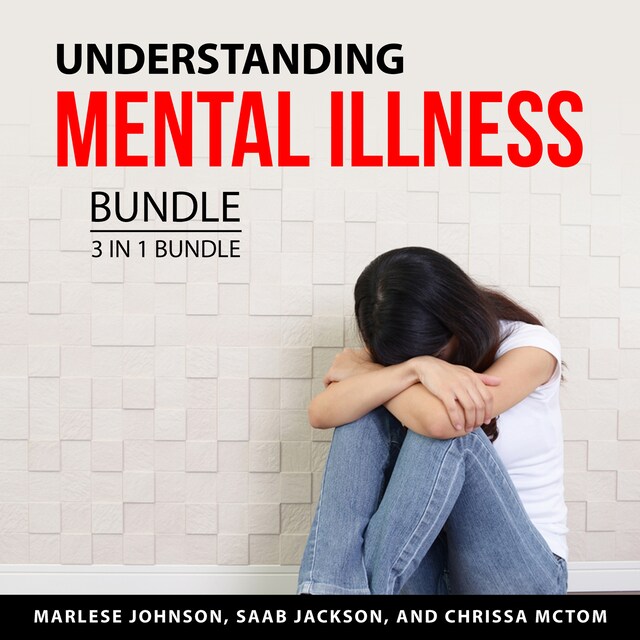 Okładka książki dla Understanding Mental Illness Bundle, 3 in 1 Bundle