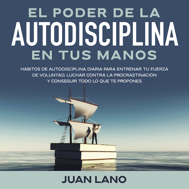 Book cover for El poder de la autodisciplina en tus manos