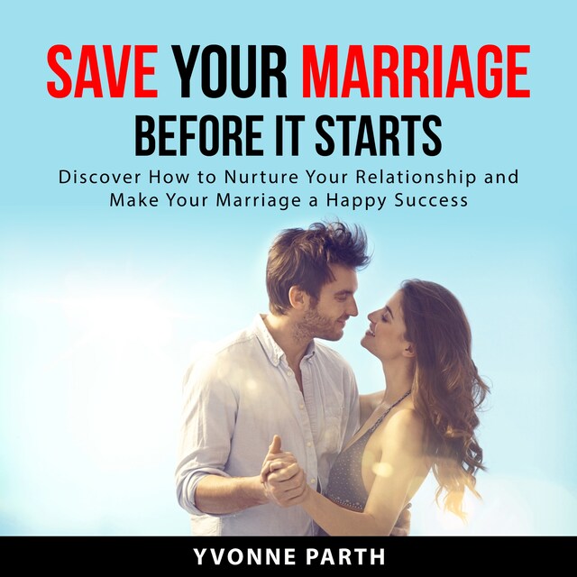 Portada de libro para Save Your Marriage Before It Starts