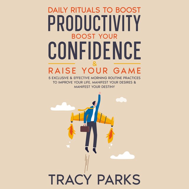 Book cover for Daily Rituals To Boost Productivity, Boost Your Confidence & Raise Your Game